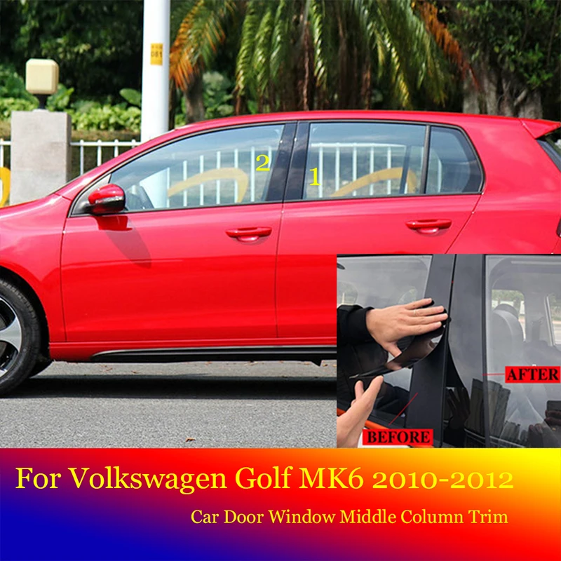 Volkswagen VW Golf 6 için MK6 2010-2013 Aksesuarları Araba Orta Sütun PC Pencere Düzeltir Dekorasyon B C Pillar Şerit Sticker Görüntü  1