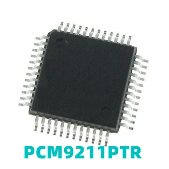 1 ADET Yeni Orijinal PCM9211PTR PCM9211 Ses İşleme IC Çip Yama LQFP-48 Ambalaj