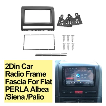 2Din İçin Araba Radyo Çerçeve Fasya Fıat PERLA Albea /Siena /Palio 2004 - 2012 DVD Stereo Paneli Montaj Dash Kurulum Çerçeve