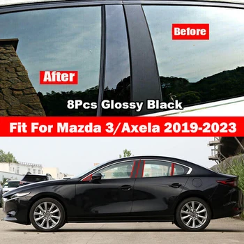 8 Adet Araba Pillar Mesajları Pencere Kalıplama Kapak Düzeltir dekorasyon çıkartmaları Parlak Siyah Styling Mazda 3 Axela 2019 için 2020 2021 2023