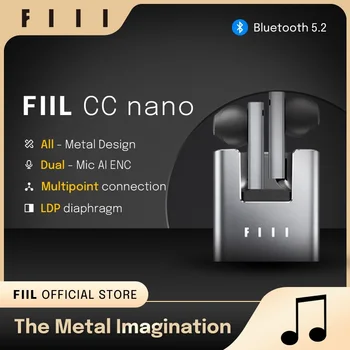 FIIL CC Nano Bluetooth 5.2 kablosuz kulaklık TWS Çift Mikrofon AI ENC Kulaklıklar TÜM Metal Tasarım Desteği fııl + APP Özelleştirilebilir EQ