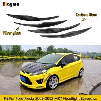 Ford Fiesta 2009 - 2012 için Karbon Fiber Far Kapağı Kaşları MK7 Araba Fiber Cam FRP Ön Lamba Dekoratif Sticker Göz Kapakları