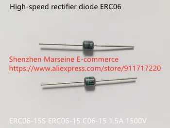 Orijinal Yeni 100 % yüksek hızlı doğrultucu diyot ERC06-15S ERC06-15 C06-15 1.5 A 1500V (İndüktör)
