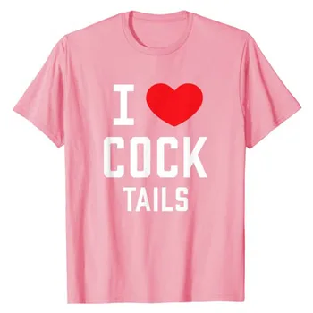 Seviyorum Horoz Kuyrukları Eşcinsel Barmen Alkollü Karışık İçecek Sevgilisi T-Shirt Mektuplar Baskılı Grafik Tee Üstleri Kısa Kollu Bluzlar