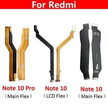 Yeni Ana Flex Kablo Redmi İçin Not 10 Pro Bağlantı Anakart Anakart LCD Ekran Şerit Yedek Parçalar