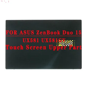 Yeni Orijinal 15.6 inç UHD 3840X2160 4K ASUS ZenBook Duo 15 UX581 UX581g UX581GV OLED Ekran Paneli Dokunmatik Ekran Meclisi